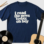 I Read The News Today