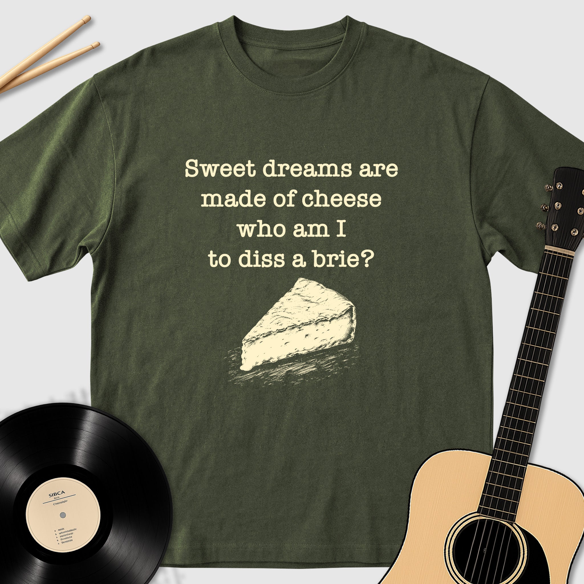 Sweet Dreams Are Made Of Cheese