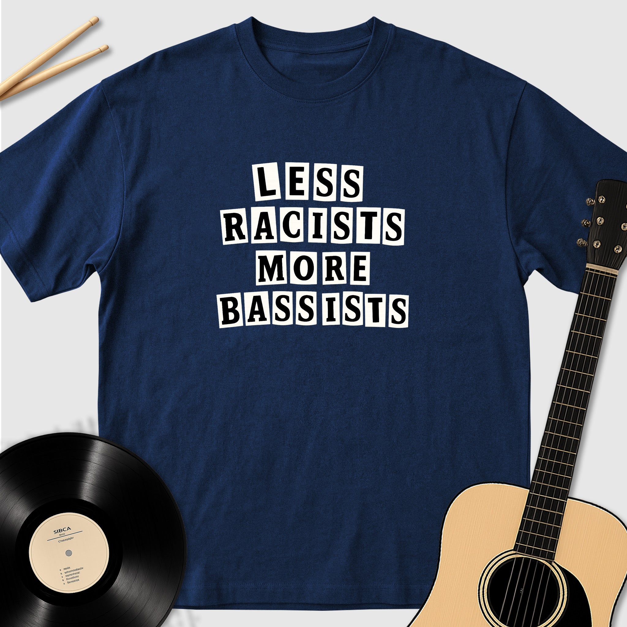 Less Racists More Bassists