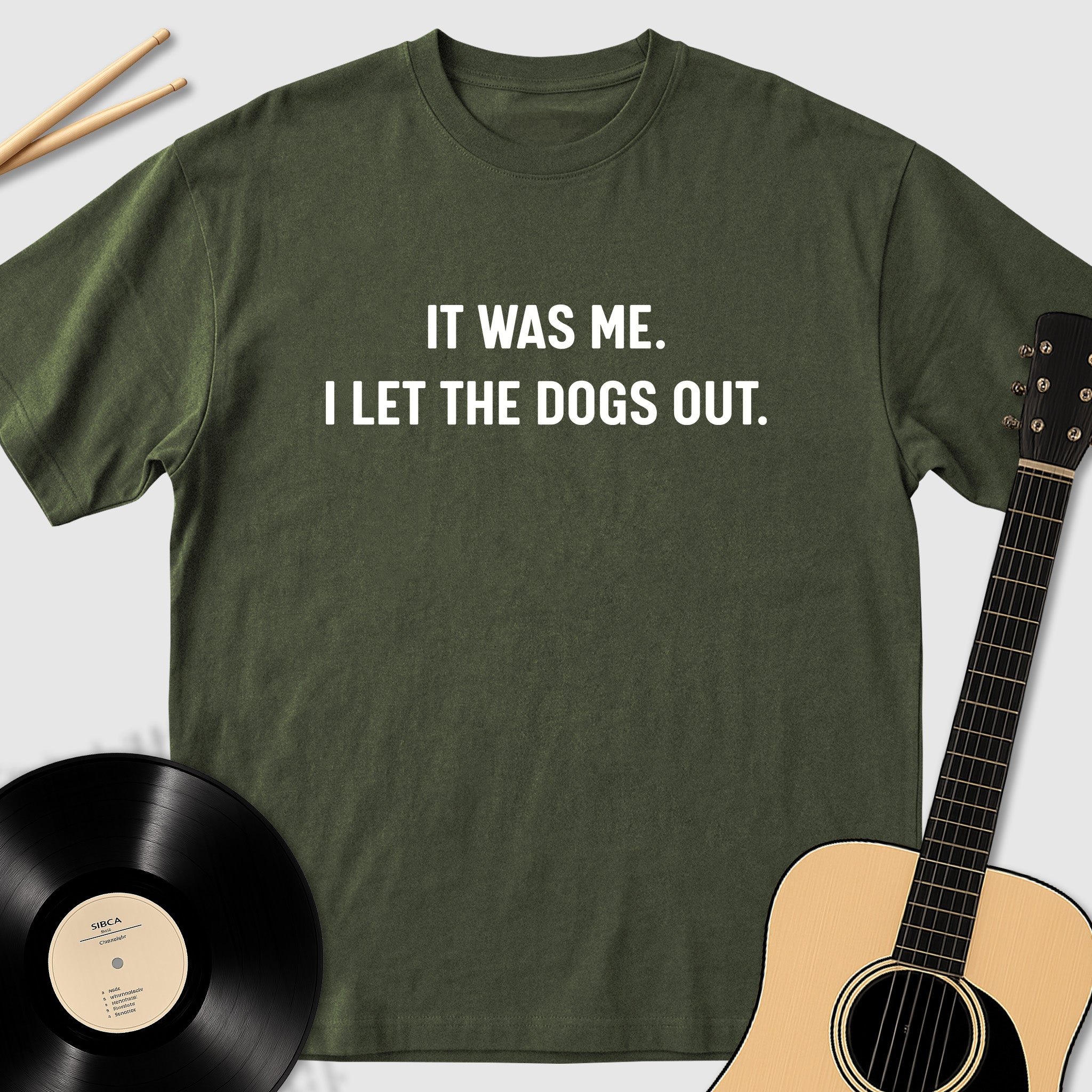 It Was Me I Let The Dogs Out