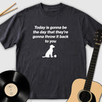 Today Is Gonna Be The Day